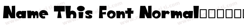 Name This Font Normal字体转换